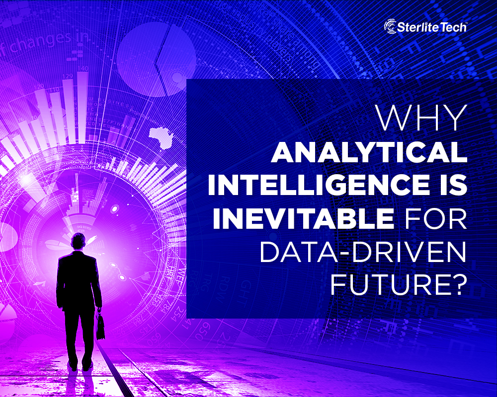 Why Analytical Intelligence is Inevitable for Data-driven Future?
