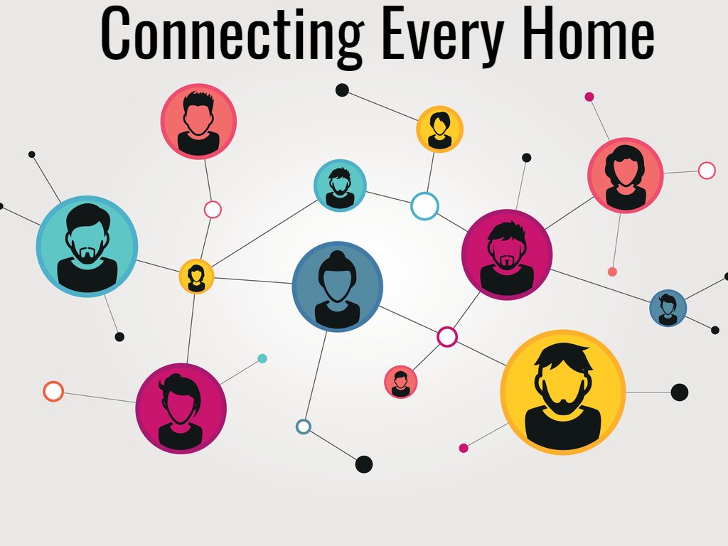 Connecting Every Home